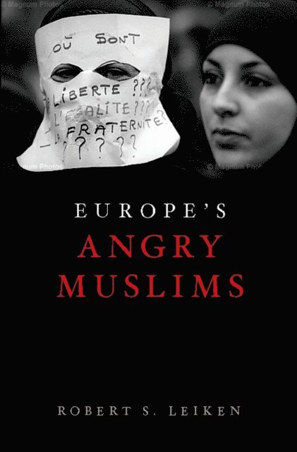 Robert Leiken - Europe's Angry Muslims, E-bok. Tillgänglighet: Lägg i varukorg