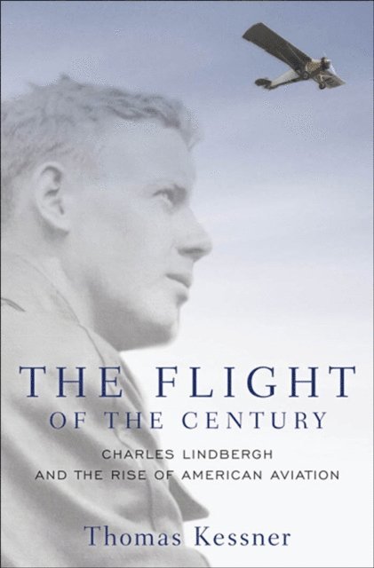 Thomas Kessner - Flight of the Century, E-bok
