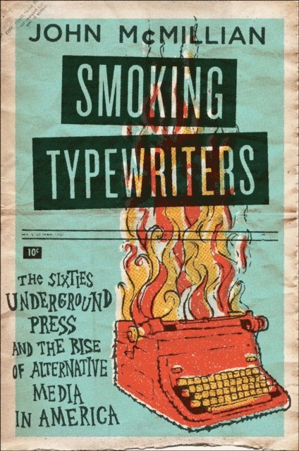 John McMillian - Smoking Typewriters, E-bok
