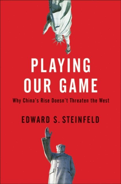 Edward S. Steinfeld - Playing Our Game, E-bok