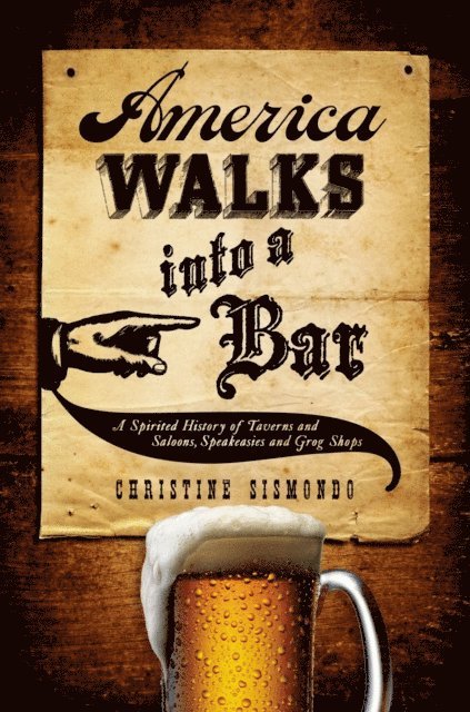 Christine Sismondo - America Walks into a Bar, E-bok