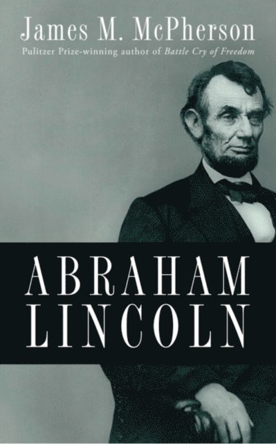 James M. McPherson - Abraham Lincoln, E-bok