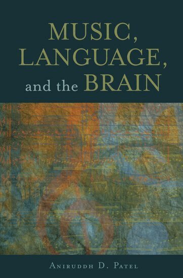 Aniruddh D. Patel - Music, Language, and the Brain, Häftad