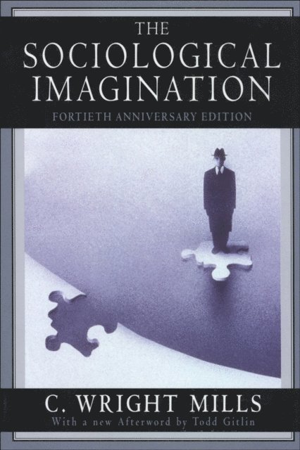 C. Wright Mills - Sociological Imagination, E-bok