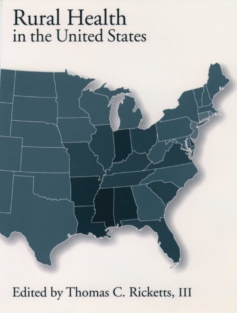 Thomas C. Ricketts - Rural Health in the United States, E-bok