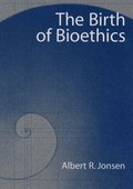 Birth of Bioethics