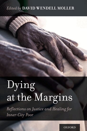David Wendell Moller - Dying at the Margins, Häftad. Tillgänglighet: Lägg i varukorg