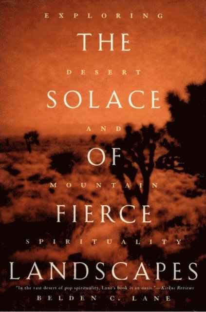 Belden C. Lane - Solace of Fierce Landscapes, E-bok