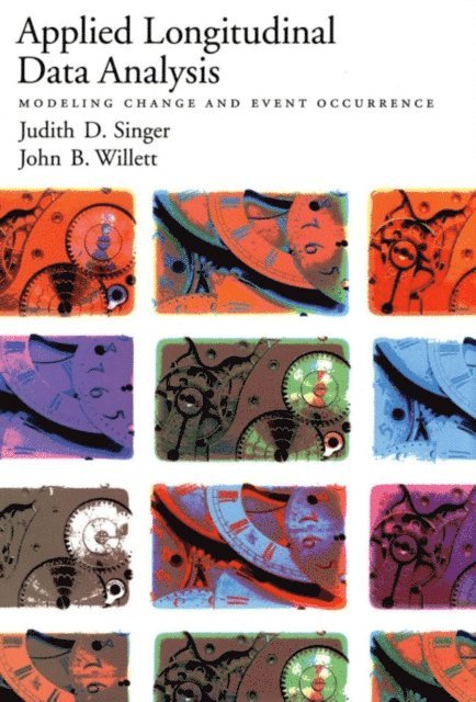 John B. Willett, Judith D. Singer - Applied Longitudinal Data Analysis, E-bok