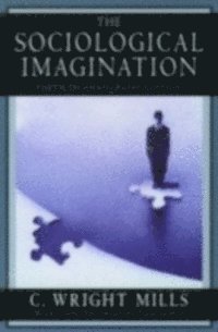 C. Wright Mills - Sociological Imagination, E-bok