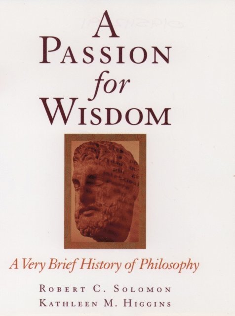 Kathleen M. Higgins, Robert C. Solomon - Passion for Wisdom, E-bok