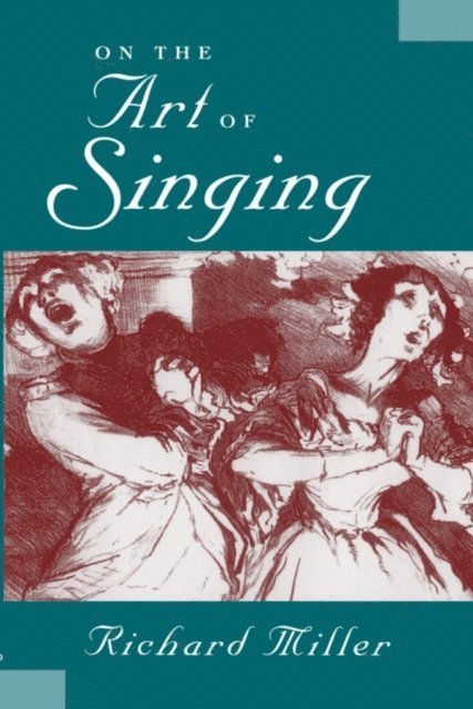 Richard Miller - On the Art of Singing, E-bok
