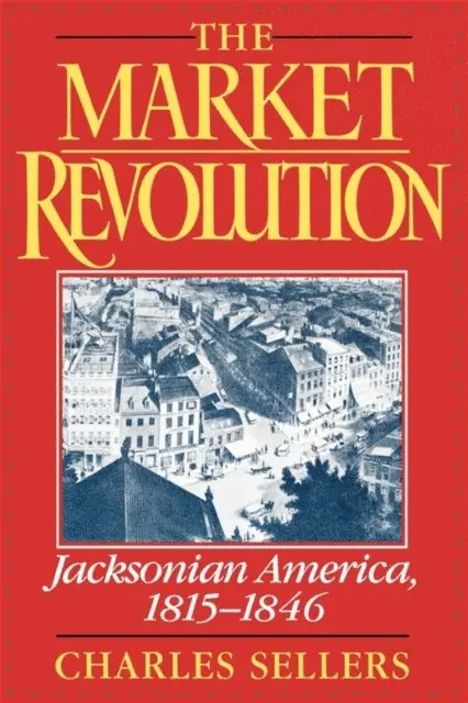 Charles Sellers - Market Revolution, E-bok. Tillgänglighet: Lägg i varukorg
