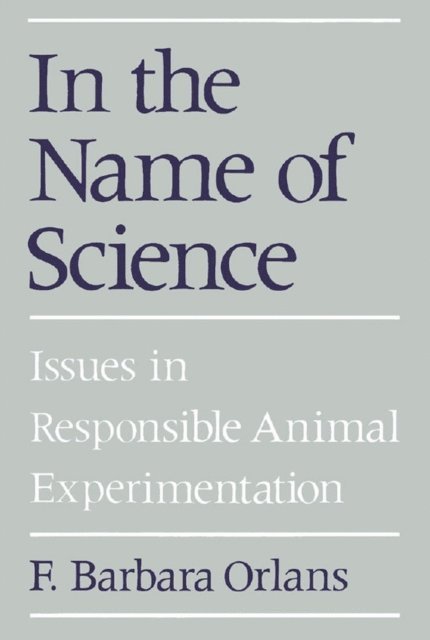 F. Barbara Orlans - In the Name of Science, E-bok