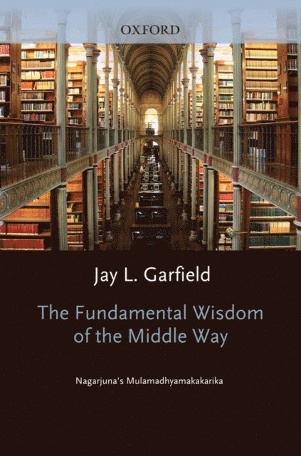 Jay L. Garfield, Nagarjuna - Fundamental Wisdom of the Middle Way, E-bok