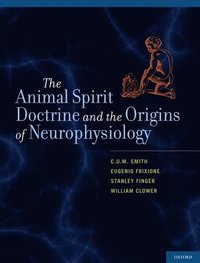 Animal Spirit Doctrine and the Origins of Neurophysiology
