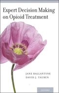 Expert Decision Making on Opioid Treatment