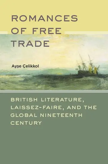 Ayse Celikkol - Romances of Free Trade, Inbunden. Tillgänglighet: Lägg i varukorg