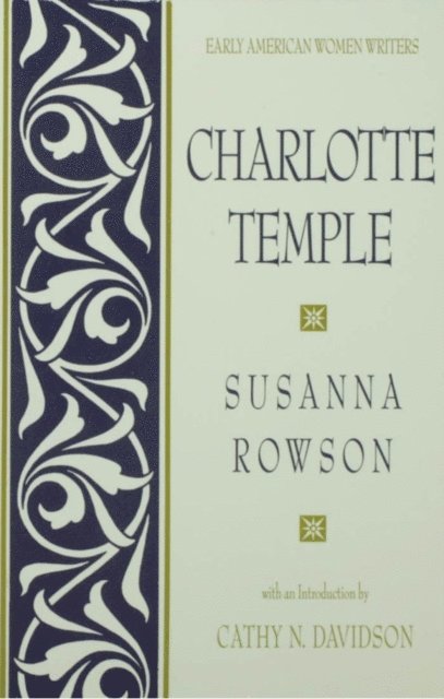 Susanna Rowson, Cathy N. Davidson - Charlotte Temple, E-bok