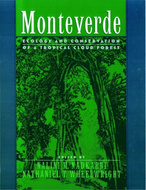 Nathaniel T. Wheelwright, Nalini M. Nadkarni - Monteverde, E-bok