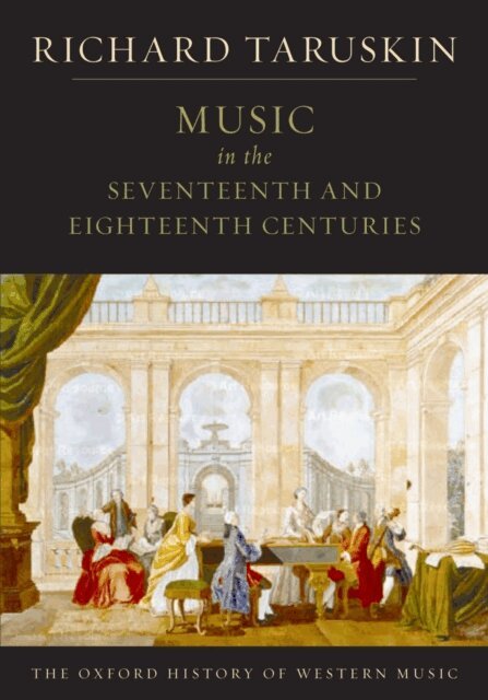 Richard Taruskin - Music in the Seventeenth and Eighteenth Centuries, E-bok