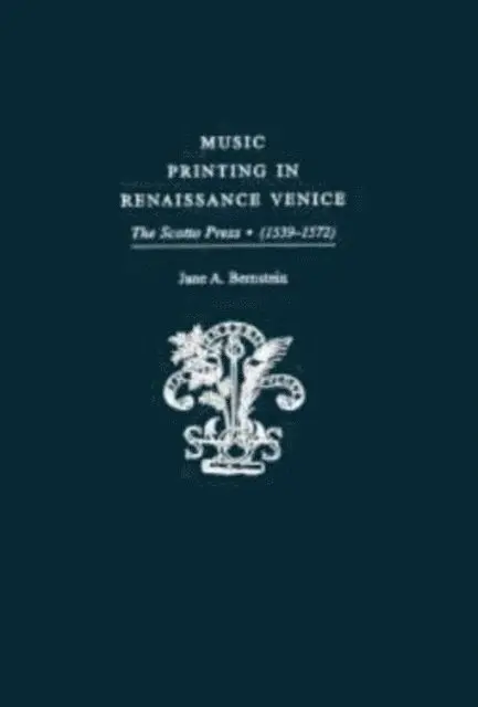 Jane A. Bernstein - Music Printing in Renaissance Venice, E-bok. Tillgänglighet: Lägg i varukorg