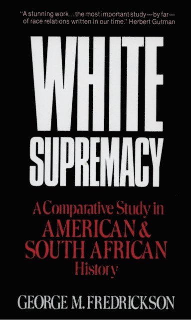 George M. Fredrickson - White Supremacy, E-bok