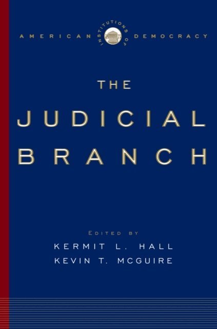 Kevin T. McGuire, Kermit L. Hall - Judicial Branch, E-bok