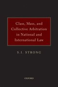 Class, Mass, and Collective Arbitration in National and International Law