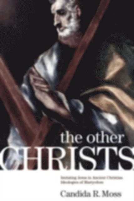 Candida R. Moss - Other Christs, E-bok