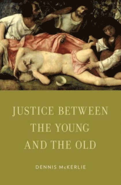 Dennis McKerlie - Justice Between the Young and the Old, E-bok