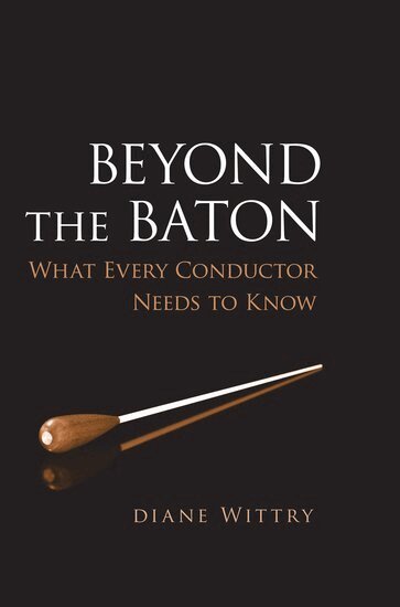 Diane Wittry - Beyond the Baton, Häftad. Tillgänglighet: Lägg i varukorg