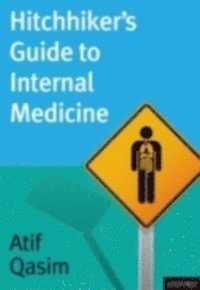Atif Qasim - Hitchhiker's Guide to Internal Medicine, E-bok. Tillgänglighet: Lägg i varukorg