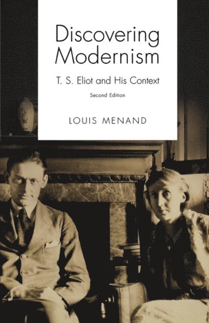 Louis Menand - Discovering Modernism, E-bok