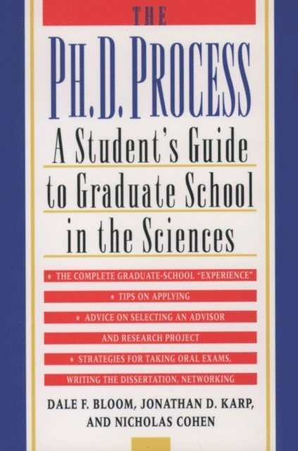 Nicholas Cohen, Jonathan D. Karp, Dale F. Bloom - Ph.D. Process, E-bok
