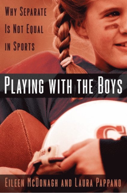 Laura Pappano, Eileen McDonagh - Playing With the Boys, E-bok