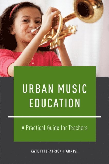 Kate Fitzpatrick-Harnish - Urban Music Education, E-bok. Tillgänglighet: Lägg i varukorg