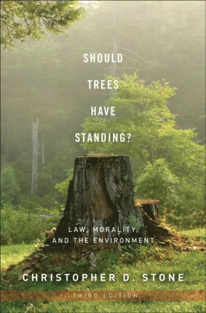 Christopher D. Stone - Should Trees Have Standing?, E-bok
