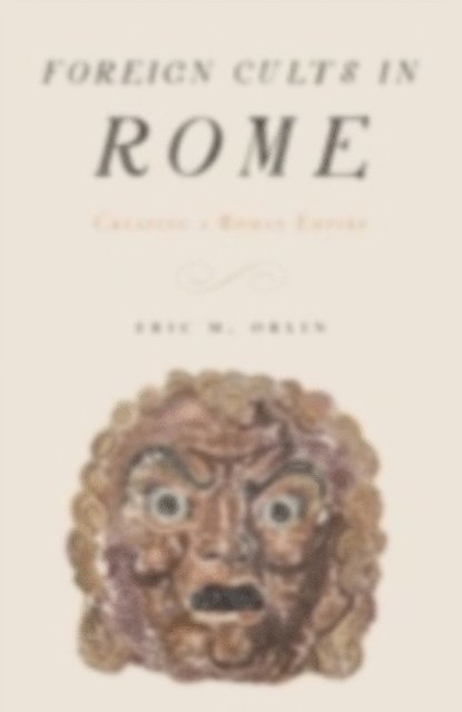 Eric Orlin - Foreign Cults in Rome, E-bok. Tillgänglighet: Lägg i varukorg