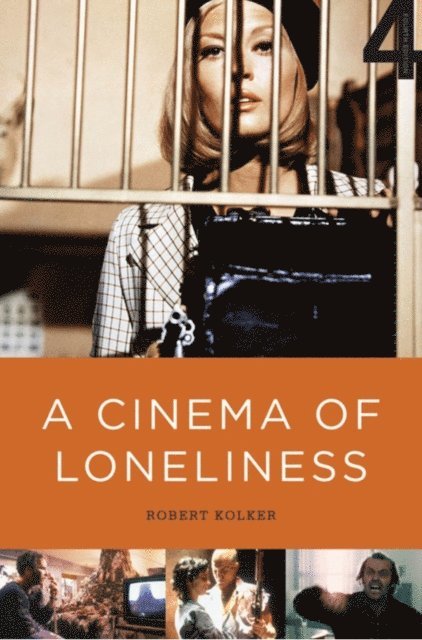 Robert Kolker - Cinema of Loneliness, E-bok