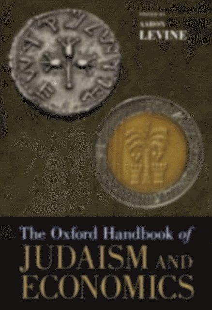 Aaron Levine - Oxford Handbook of Judaism and Economics, E-bok