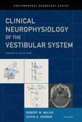 Baloh and Honrubia's Clinical Neurophysiology of the Vestibular System, Fourth Edition