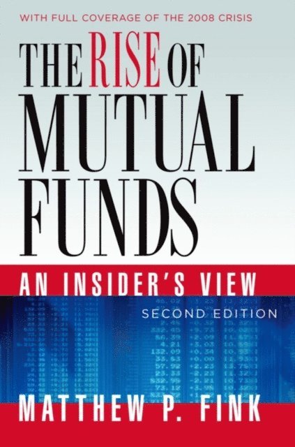 Matthew P. Fink - Rise of Mutual Funds, E-bok