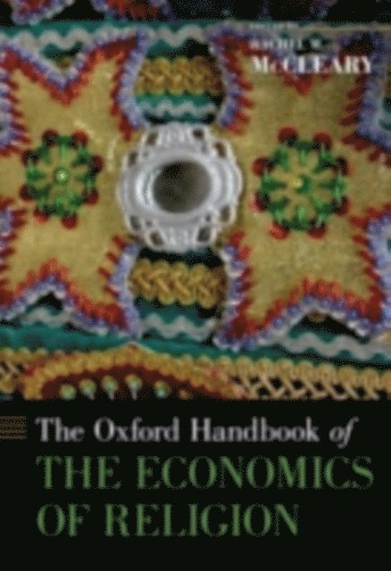 Rachel M. McCleary - Oxford Handbook of the Economics of Religion, E-bok