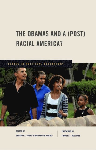 John Jost, Matthew Hughey, Gregory Parks - Obamas and a (Post) Racial America?, E-bok