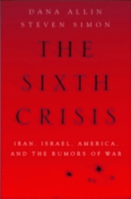Steven Simon, Dana Allin - Sixth Crisis, E-bok