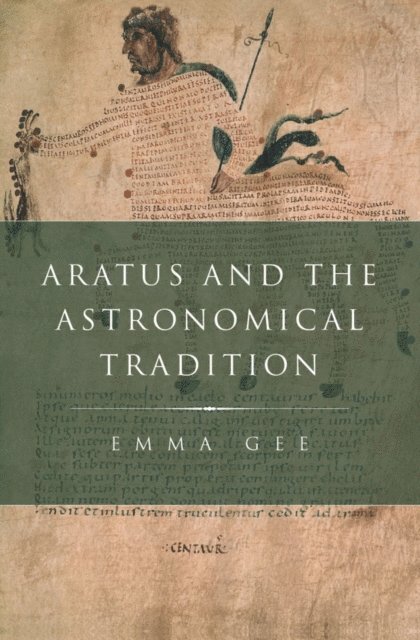 Emma Gee - Aratus and the Astronomical Tradition, E-bok