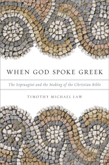 Timothy Michael Law - When God Spoke Greek, E-bok
