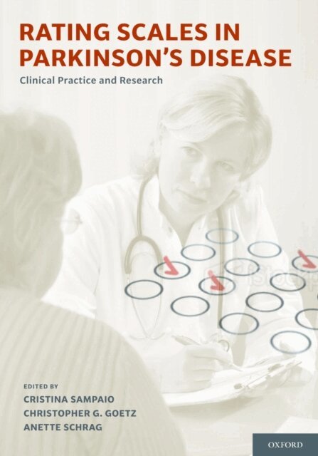 Anette Schrag, Christopher G. Goetz, Cristina Sampaio - Rating Scales in Parkinson's Disease, E-bok