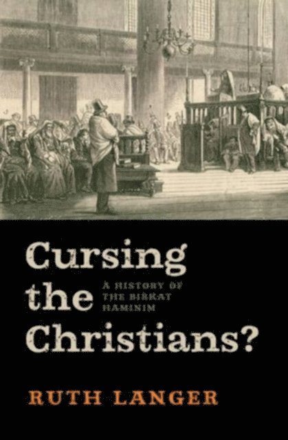 Ruth Langer - Cursing the Christians?, E-bok
